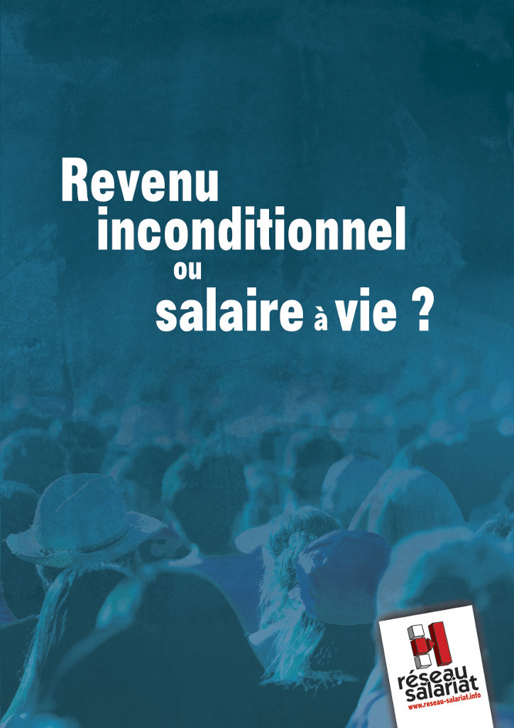 Revenu inconditionnel ou salaire à vie ?