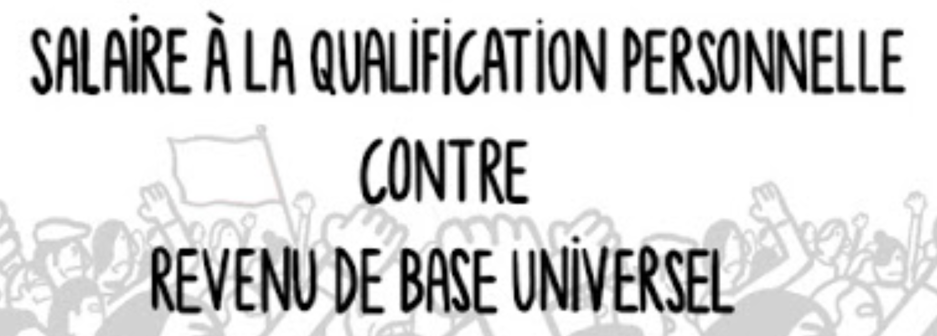 BD - Salaire à la qualification personnelle contre revenu de base universel